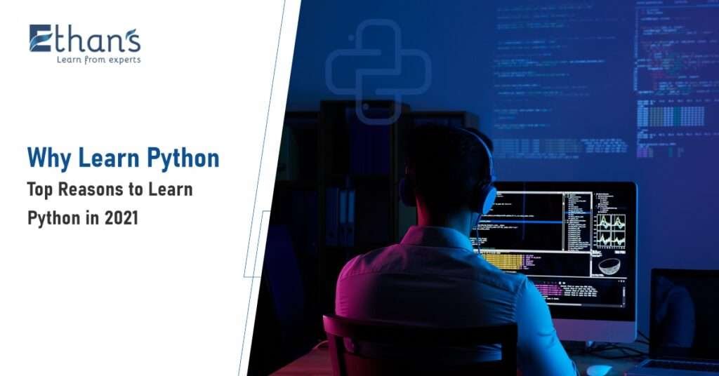 Why Learn Python – Top 7 Reasons to Learn Python