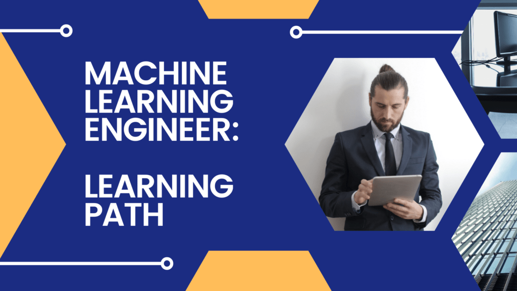 Learning Path for Machine Learning Engineers