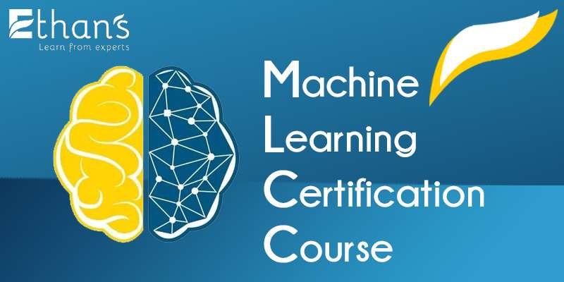 Machine Learning Certification Course By Ethan's Tech