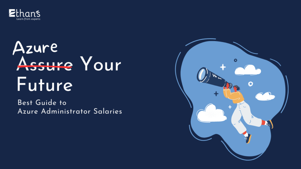 Best Guide on Azure Admdinistrator Salaries