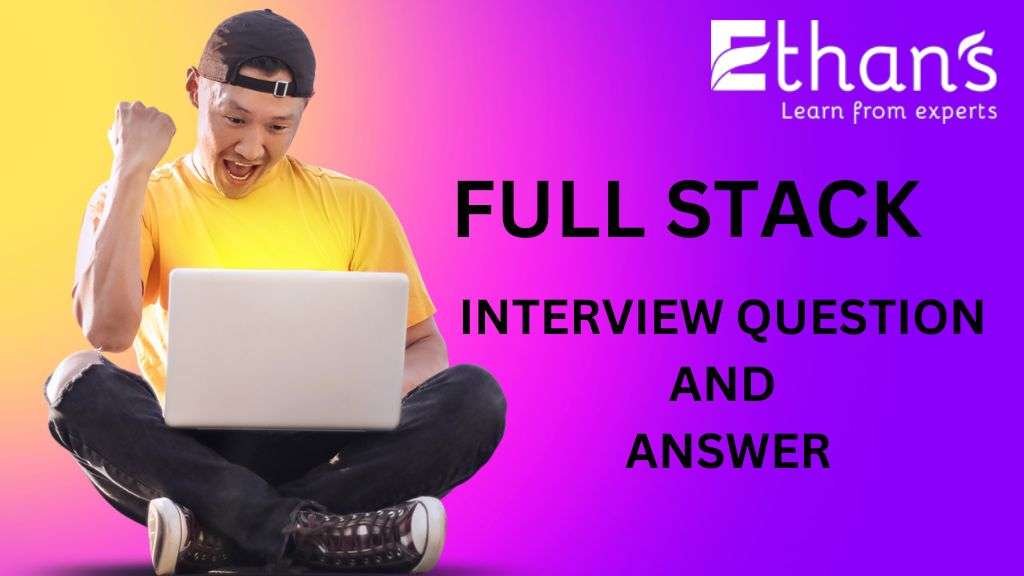 full stack interview question and answer