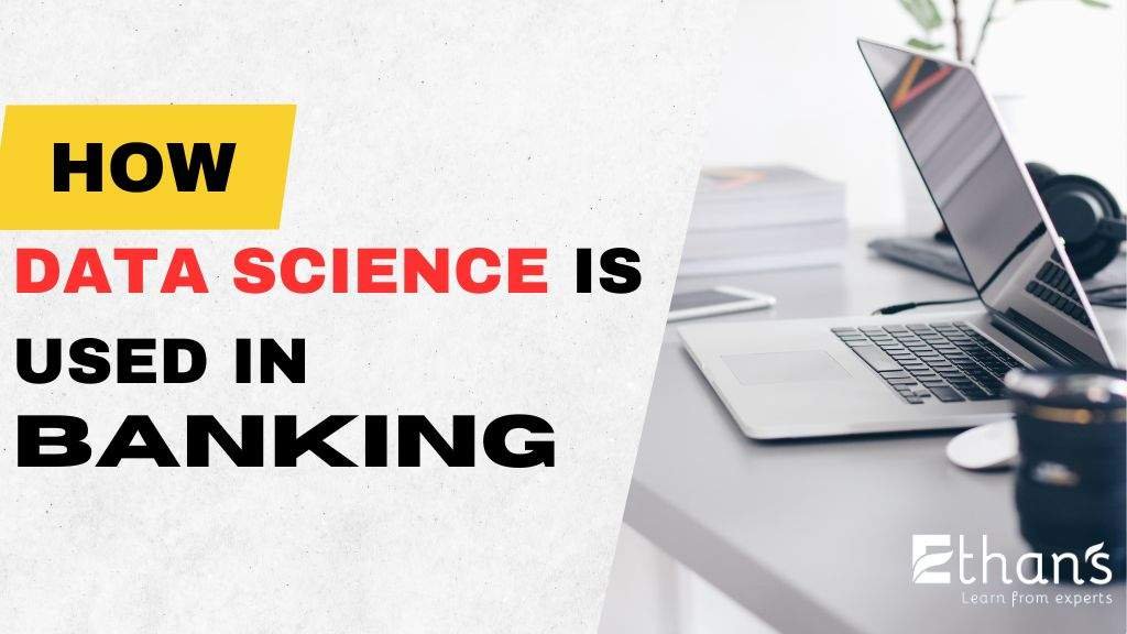 Data Science is Used in Banking