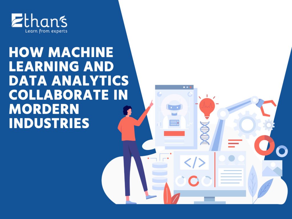 Machine Learning and Data Analytics Collaborate in Modern Industries